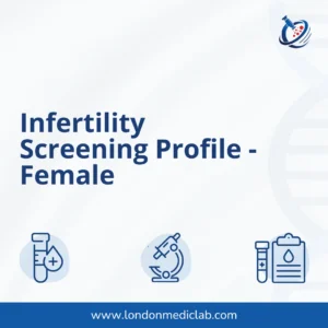 Infertility Screening  Profile- Female