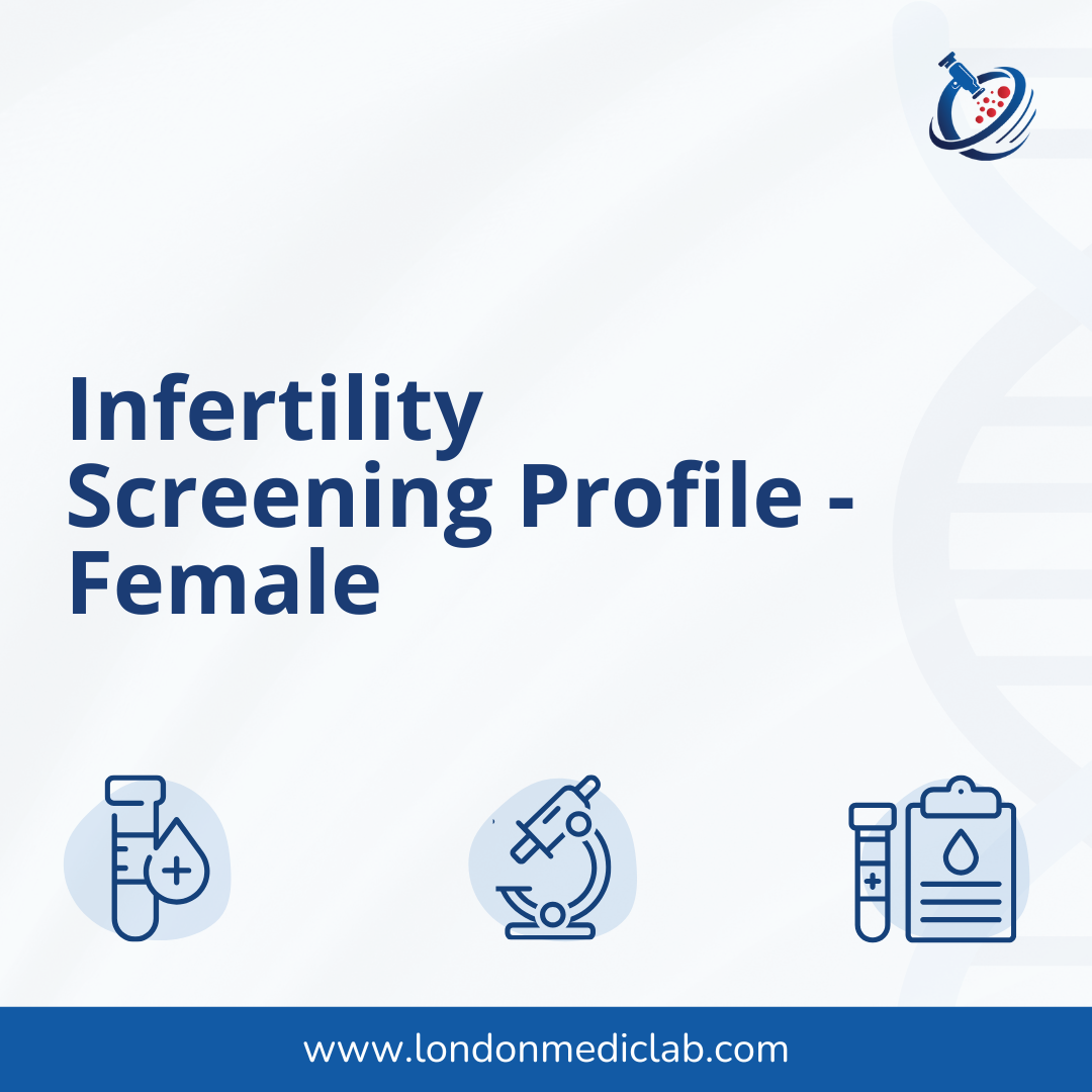 Infertility Screening  Profile- Female
